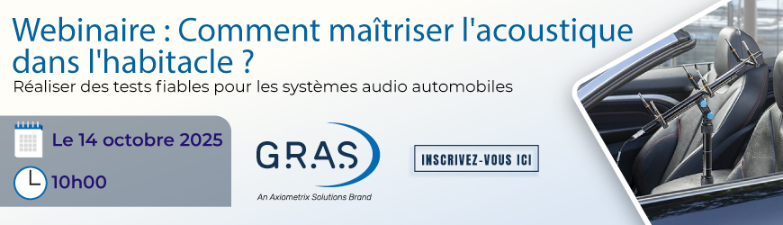 Webinaire Acoustique dans l'habitacle GRAS